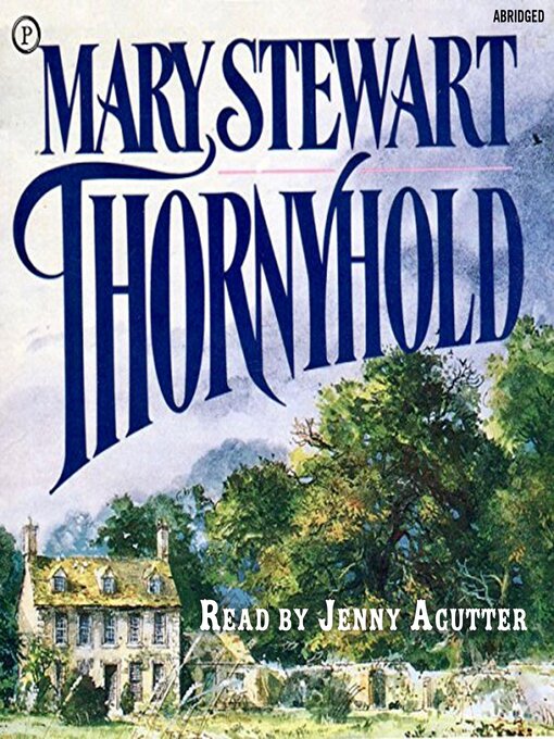 Title details for Thornyhold by Mary Stewart - Available